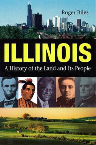 Illinois: A History of the Land and Its People