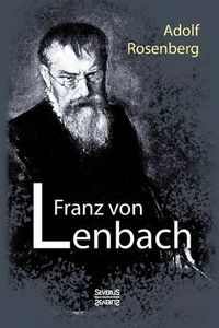 Cover image for Franz von Lenbach. Monografie