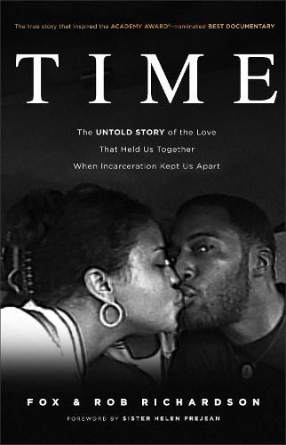 Cover image for Time - The Untold Story of the Love That Held Us Together When Incarceration Kept Us Apart