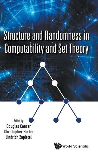 Cover image for Structure And Randomness In Computability And Set Theory