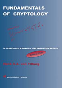 Cover image for Fundamentals of Cryptology: A Professional Reference and Interactive Tutorial