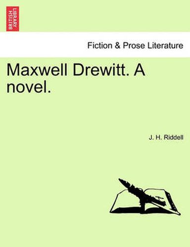 Maxwell Drewitt. a Novel. Vol. III