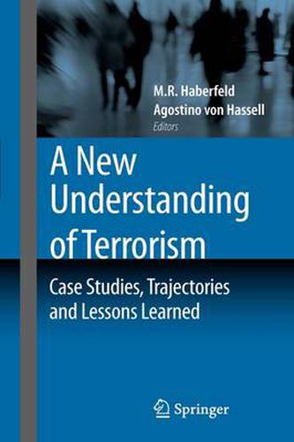 Cover image for A New Understanding of Terrorism: Case Studies, Trajectories and Lessons Learned