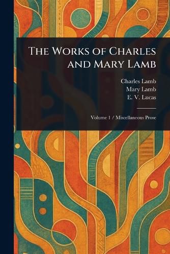 Cover image for The Works of Charles and Mary Lamb