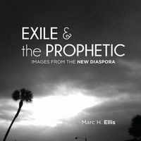 Cover image for Exile & the Prophetic: Images from the New Diaspora