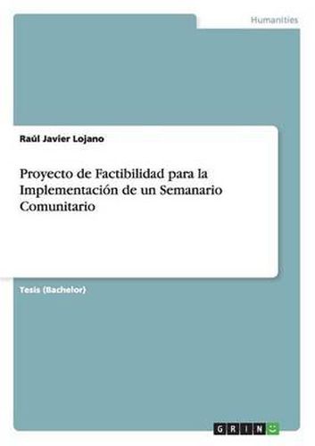 Cover image for Proyecto de Factibilidad Para La Implementacion de Un Semanario Comunitario