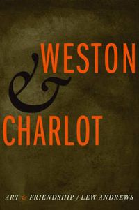 Cover image for Weston and Charlot: Art and Friendship