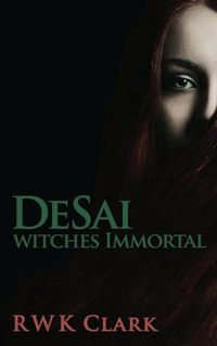 Cover image for Witches Immortal: DeSai Trilogy