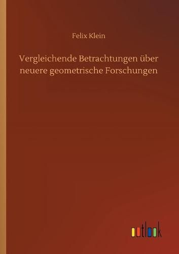 Vergleichende Betrachtungen uber neuere geometrische Forschungen