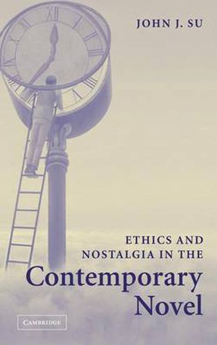 Cover image for Ethics and Nostalgia in the Contemporary Novel