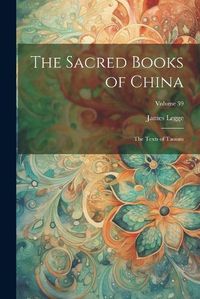 Cover image for The Sacred Books of China