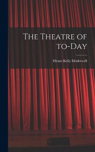 Cover image for The Theatre of To-day