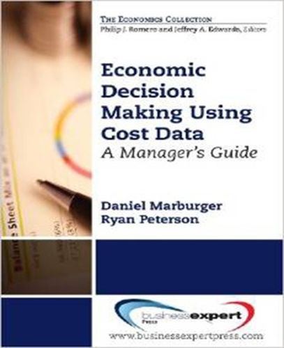 Cover image for Economic Decision Making Using Cost Data