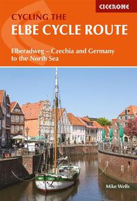 Cover image for The Elbe Cycle Route: Elberadweg - Czechia and Germany to the North Sea