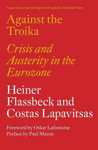 Cover image for Against the Troika: Crisis and Austerity in the Eurozone