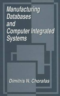 Cover image for Manufacturing Databases and Computer Integrated Systems