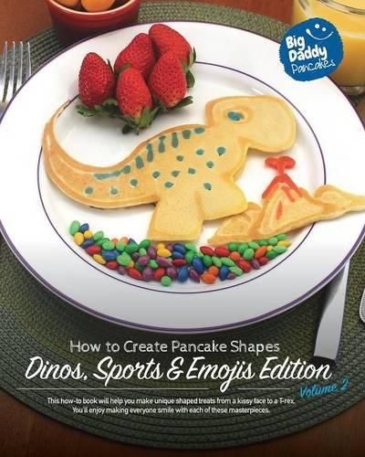 Cover image for Big Daddy Pancakes - Volume 2 / Dinos, Sports & Emojis