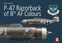 Cover image for P-47 Razorback of 8th AF Colours