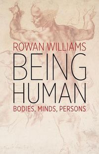 Cover image for Being Human: Bodies, Minds, Persons