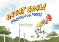 Cover image for Great Goal! Marvellous Mark!