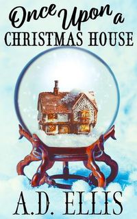 Cover image for Once Upon a Christmas House