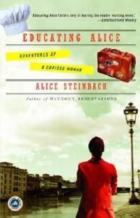 Cover image for Educating Alice: Adventures of a Curious Woman