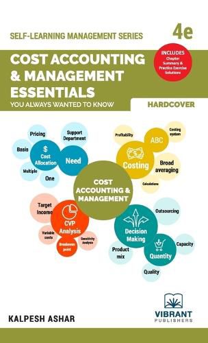 Cover image for Cost Accounting and Management Essentials You Always Wanted To Know: 4th Edition (Self-Learning Management Series)