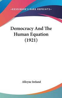 Cover image for Democracy and the Human Equation (1921)