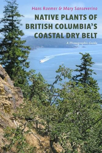Cover image for Native Plants of British Columbia's Coastal Dry Belt