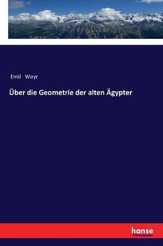 Cover image for UEber die Geometrie der alten AEgypter