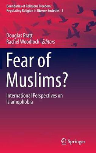 Fear of Muslims?: International Perspectives on Islamophobia