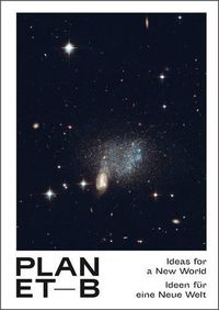 Cover image for Planet B: 100 Ideas for a New World