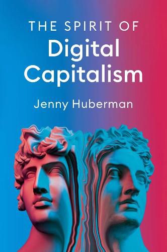 Cover image for The Spirit of Digital Capitalism