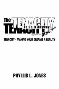 Cover image for The Tenacity to Do It Anyway