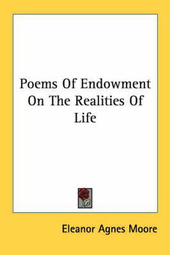 Cover image for Poems of Endowment on the Realities of Life