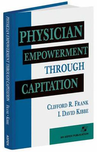 Cover image for Physician Enpowerment through Capitation