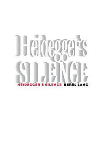 Heidegger's Silence