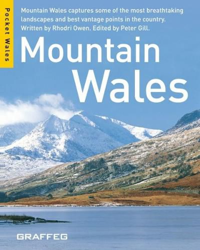 Mountains Wales: Moutain Wales Captures Some of the Most Breathtaking Landscapes and Best Vantage Points in the Country