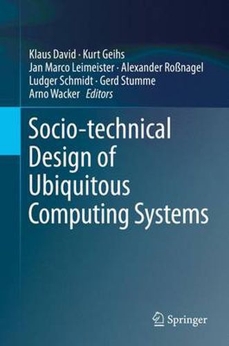 Socio-technical Design of Ubiquitous Computing Systems