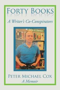 Cover image for Forty Books: A Writer's Co-Conspirators