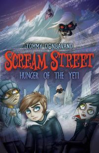 Cover image for Scream Street: Hunger of the Yeti
