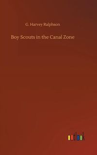 Cover image for Boy Scouts in the Canal Zone