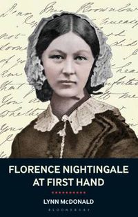 Cover image for Florence Nightingale At First Hand: Vision, Power, Legacy