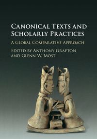 Cover image for Canonical Texts and Scholarly Practices: A Global Comparative Approach