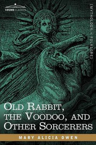 Cover image for Old Rabbit, the Voodoo, and Other Sorcerers