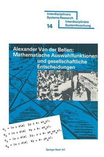 Cover image for Mathematische Auswahlfunktionen Und Gesellschaftliche Entscheidungen: Rationaliteat, Pfad-Unabheangigkeit Und Andere Kriterien Der Axiomatischen Preaferenztheorie