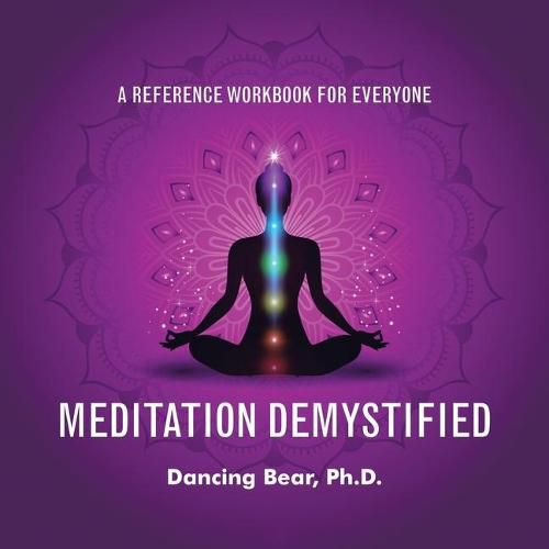 Cover image for Meditation Demystified: A Reference Workbook for Everyone