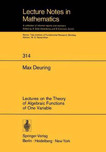 Cover image for Lectures on the Theory of Algebraic Functions of One Variable