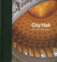 Cover image for City Hall: Masterpieces of American Civic Architecture