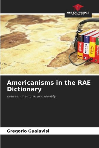 Cover image for Americanisms in the RAE Dictionary